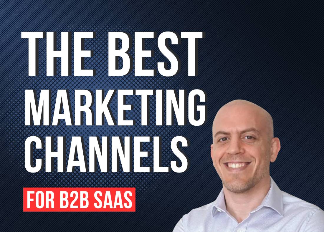 Best Marketing Channels for B2B SaaS